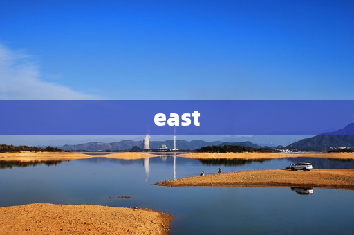 east