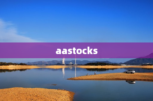 aastocks aastocks